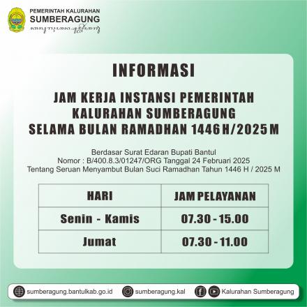 INFORMASI PEMERINTAH KALURAHAN SUMBERAGUNG SELAMA BULAN RAMADHAN 1446 H / 2025